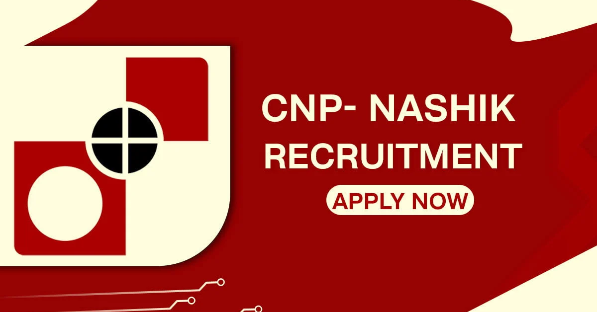 CNP Nashik Recruitment